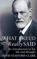   What Freud Really Said