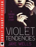   Violet Tendencies