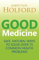   Good Medicine