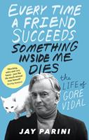 Every Time a Friend Succeeds Something Inside Me Dies