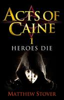   Heroes Die