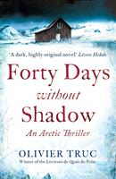 Forty Days Without Shadow