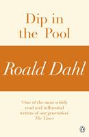   Dip in the Pool (A Roald Dahl Short Story)