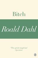   Bitch (A Roald Dahl Short Story)