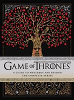   Game of Thrones: A Guide to Westeros and Beyond