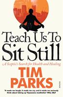   Teach Us to Sit Still