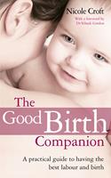   The Good Birth Companion