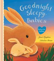   Goodnight Sleepy Babies