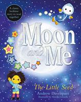   Moon and Me: The Little Seed: A classic bedtime story to read togetherÊ
