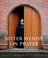   Sister Wendy on Prayer