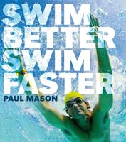   Swim Better, Swim Faster