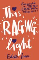   This Raging Light