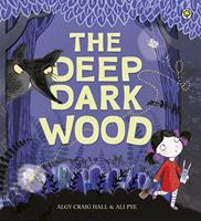   The Deep Dark Wood