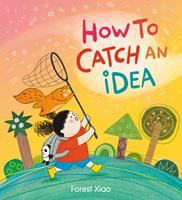   How to Catch an Idea