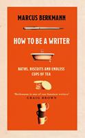   How to Be a Writer