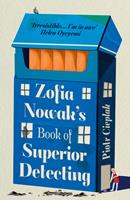   Zofia Nowak&rsquo;s Book of Superior Detecting