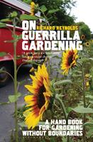   On Guerrilla Gardening