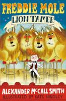   Freddie Mole, Lion Tamer
