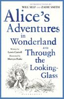  Alice's Adventures in Wonderland & Through the Looking Glass