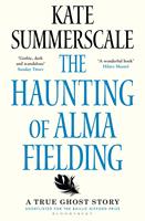   The Haunting of Alma Fielding