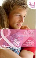   The Family They Chose / Private Partners: The Family They Chose / Private Partners (Mills & Boon Cherish)