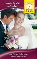   Bought by the Rich Man: Taken by the Highest Bidder / Bought by Her Latin Lover / Bought by the Billionaire (Mills & Boon By Request)