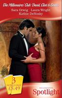 The Millionaires'Club: David, Clint & Travis: Entangled with a Texan / Locked up with a Lawman / Remembering One Wild Night (Mills & Boon Spotlight)