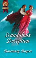   Scandalous Deception (Mills & Boon Superhistorical)