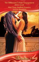   The Billionaire's Fake Engagement / Man From Stallion Country: The Billionaire's Fake Engagement / Man from Stallion Country (The Crenshaws of Texas) (Mills & Boon Desire)