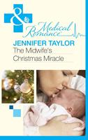 The Midwife's Christmas Miracle (Mills & Boon Medical)