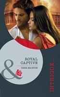   Royal Captive (Defending the Crown, Book 4) (Mills & Boon Intrigue)