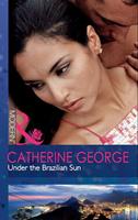 Under The Brazilian Sun (Mills & Boon Modern)