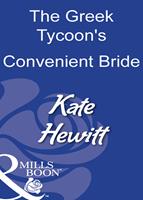 The Greek Tycoon's Convenient Bride (Mills & Boon Modern)