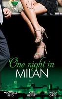  One Night In… Milan: The Italian's Future Bride / The Italian's Chosen Wife / The Italian's Captive Virgin