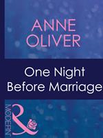   One Night Before Marriage (Taken by the Millionaire, Book 1) (Mills & Boon Modern)