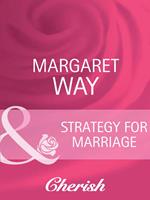   Strategy For Marriage (Contract Brides, Book 3) (Mills & Boon Cherish)