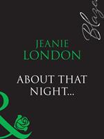 About That Night... (Mills & Boon Blaze)