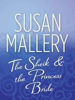   The Sheik & the Princess Bride