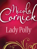   Lady Polly (Mills & Boon Historical)