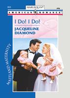   I Do! I Do! (Maitland Maternity, Book 2) (Mills & Boon Love Inspired)