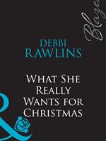   What She Really Wants For Christmas (Million Dollar Secrets, Book 7) (Mills & Boon Blaze)