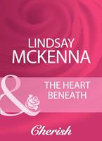   The Heart Beneath (Morgan's Mercenaries: Ultimate, Book 1) (Mills & Boon Cherish)