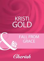 Fall From Grace (Mills & Boon Cherish)
