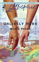 Unlikely Hero (The Flanagans, Book 2) (Mills & Boon Love Inspired)