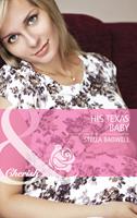 His Texas Baby (Men of the West, Book 24) (Mills & Boon Cherish)