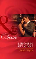 Lessons In Seduction (Mills & Boon Desire)