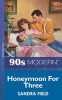 Honeymoon For Three (Mills & Boon Vintage 90s Modern)