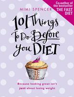   101 Things to Do Before You Diet