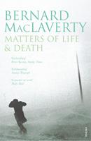   Matters of Life & Death