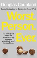   Worst. Person. Ever.